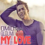 دانلود آهنگ امید علومی My Love