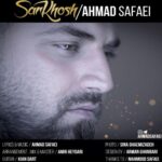 دانلود آهنگ احمد صفایی سر خوش